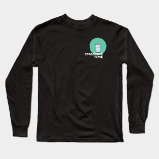 Smoothie time Long Sleeve T-Shirt